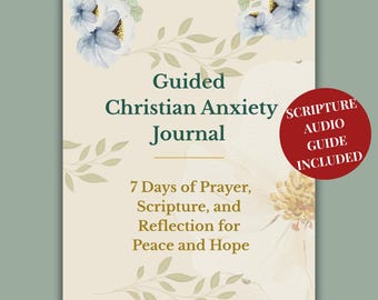 Guided Christian Anxiety Journal with Audio | 7-Day Prayer + Scripture Devotional for Peace & Hope
