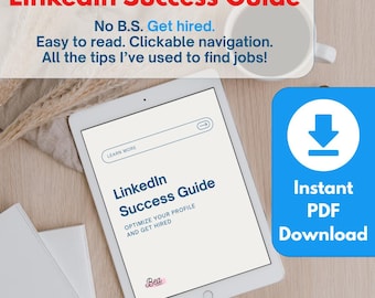 LinkedIn Success Guide: Expert Profile Tips, Get Hired (Instant Download)