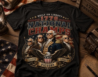 Camiseta gráfica de los Padres Fundadores de los Campeones Nacionales de 1776, camiseta patriótica de la libertad de EE. UU.