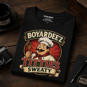 Boyardeez Titties Svettiga T-shirt, Rolig Kockparodi-T-shirt, Vuxen Humor Grafisk T-shirt, Vintage Tecknad Kock-T-shirt, Meme-Gift för Vänner