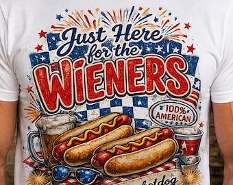 Camiseta "Just Here For Wieners", divertida camiseta de barbacoa con perritos calientes, ropa patriótica para barbacoas.