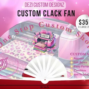 Custom Clack Fans