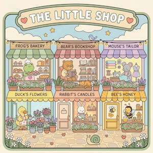 The image is a colorful illustration depicting a charming little shop with various shops selling different items, including a frog's bakery, a bear's bookshop, a mouse's tailor, duck's flowers, rabbit's candles, and bee's honey. The shop is surrounded by flowers and has a whimsical, playful atmosphere.