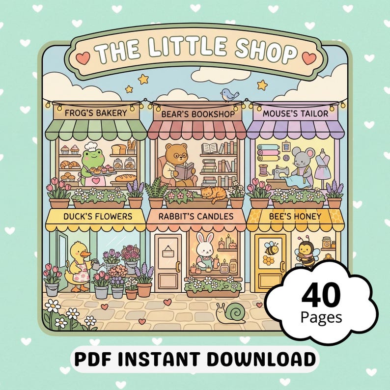 The image is a colorful illustration of a charming little shop with various shops, including a frog's bakery, a bear's bookshop, a mouse's tailor, duck's flowers, rabbit's candles, and bee's honey. The shop is surrounded by potted plants and flowers, creating a whimsical and inviting atmosphere. The image also includes a cloud with the text "The Little Shop" and "40 Pages" at the bottom, indicating that it is a collection of 40 pages.