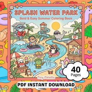 May include: A coloring book titled Splash Water Park Bold & Easy Summer Coloring Book with 40 pages. The cover features a cartoon water park scene with a dolphin, seal, penguin, and frog, plus a DJ otter, a pelican, and a crab, all in a bright, colorful style.