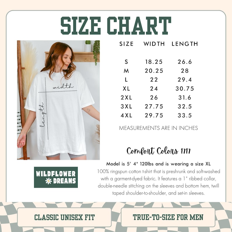 May include: White t-shirt with a size chart, featuring measurements in inches. The chart lists sizes S to 4XL, with width and length dimensions. The shirt is preshrunk, soft-washed cotton with a ribbed collar and double-needle stitching. The brand is Wildflower Dreams.