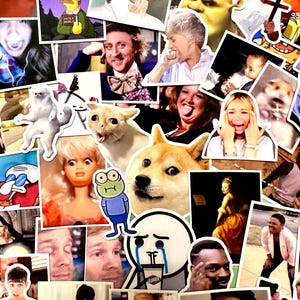 May include: A collage of various meme stickers featuring images of internet memes, including a cat, a dog, a doll, and several human faces with exaggerated expressions. The stickers are of different sizes and shapes.