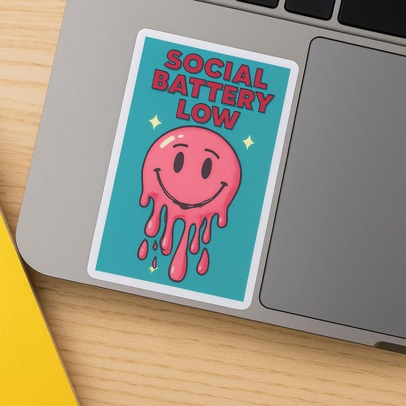 Social Battery Low Sticker: Dripping Smiley Face, Introvert Humor