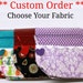 see more listings in the CHOOSE YOUR FABRIC section