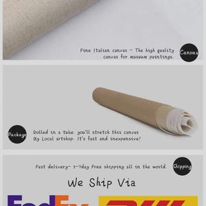 May include: Rolled canvas in a tube, ready to stretch. The text reads "Fine Italian canvas - The high quality canvas for museum paintings." The image also shows the FedEx and DHL logos.