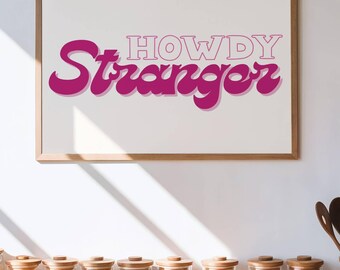 Howdy Stranger Pink Cowboy Wall Art Print Cowboy Decor Western Wall Art Prints Country Wall Art Western Prints Bedroom Decor Trendy Decor