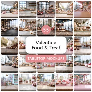 May include: A collage of 25 images featuring Valentine's Day food and treats. The images showcase various desserts, including cupcakes, chocolates, and pastries, with a focus on tabletop mockups. The text "Valentine Food & Treat" and "Tabletop Mockups" are visible.