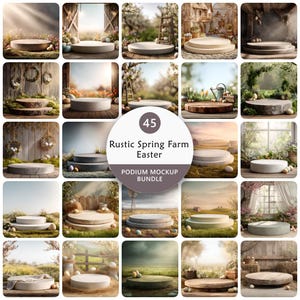 May include: A collection of 45 rustic spring farm Easter podium mockup images. The images feature various podiums in outdoor settings with Easter eggs and spring decor. The text "Rustic Spring Farm Easter" and "Podium Mockup Bundle" is visible.