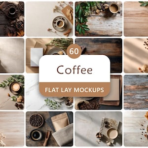 May include: A selection of 12 flat lay mockups showcasing coffee and related items. Each image presents a unique arrangement, including coffee cups, beans, pastries, and decorative elements such as leaves and flowers. The central image displays the text "60 Coffee FLAT LAY MOCKUPS."