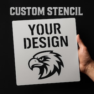 Custom Reusable Mylar Stencil With Your Design for DIY Projects, Personalized Plastic Stencil for Walls Wood Fabric and Craft Use