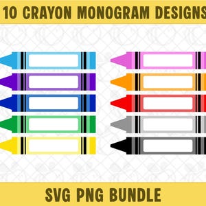 May include: A collection of ten crayon designs in various colors, each with a white label for personalization. The crayons are arranged in two rows, with the text "10 CRAYON MONOGRAM DESIGNS" and "SVG PNG BUNDLE" at the top and bottom.
