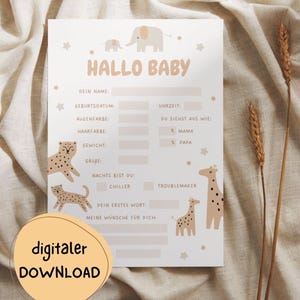 May include: A printable baby announcement card with the text "Hallo Baby" and fill-in-the-blank sections for baby's details. The design includes illustrations of elephants, giraffes, and leopards in neutral tones. A digital download is available.