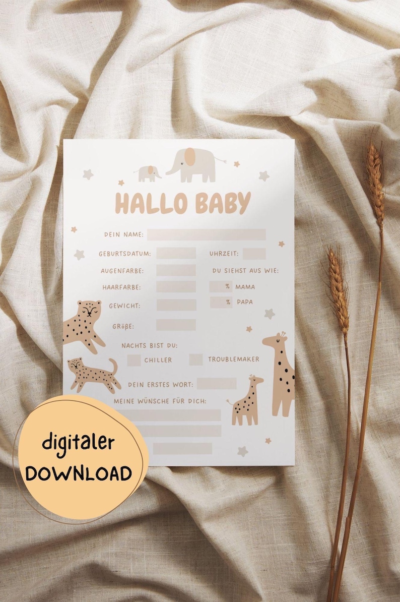 May include: A printable baby announcement card with the text "Hallo Baby" and fill-in-the-blank sections for baby's details. The design includes illustrations of elephants, giraffes, and leopards in neutral tones. A digital download is available.