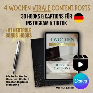Puede incluir: Imagen que promociona contenido para redes sociales. El texto incluye "4 Wochen Virale Content Posts", "30 Hooks & Captions für Instagram & TikTok" y "+41 Neutrale Bonus-Hooks". Una tableta muestra "Hooks & Captions" y "4 Wochen Content Vorlagen". También se ven un bolígrafo y un logotipo de Canva.