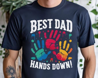 Dad Hands Down T-Shirt, Colorful Handprint Graphic Tee