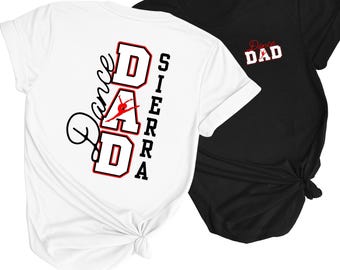 Personalized Dance Dad Shirt, Custom Bella Canvas Tee, Recital Competition Dad Gift