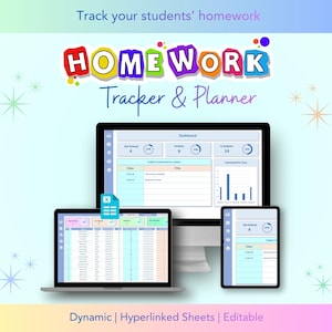 May include: A digital homework tracker and planner displayed on a laptop, desktop monitor, and tablet. The screens show data visualizations and spreadsheet layouts. Text includes "Homework Tracker & Planner" and "Dynamic | Hyperlinked Sheets | Editable."