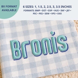 May include: An embroidery design featuring the name Bronis in light blue with a dark blue outline, stitched onto a light blue and white gingham fabric. Text indicates 6 sizes from 1 to 3.5 inches and formats including BMP, DST, EXP, HUS, INF, JEF, PEC, PES, SEW, VP3, XXX.