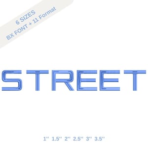 Puede incluir: Palabra "STREET" bordada en azul claro con una fuente sans-serif. La imagen también incluye el texto "6 SIZES BX FONT + 11 Format" y las medidas de tamaño: 2,5 cm, 3,8 cm, 5,1 cm, 6,4 cm, 7,6 cm y 8,9 cm.
