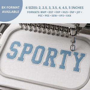 Puede incluir: Un bastidor de bordado con tela blanca y la palabra SPORTY cosida en hilo azul claro. El texto indica 6 tamaños de 2 a 5 pulgadas y enumera formatos de archivo que incluyen BMP, DST, EXP, HUS, INF, JEF, PEC, PES, SEW, VP3 y XXX.