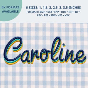 May include: An embroidery design of the name Caroline in dark blue, teal, and yellow script lettering on a light blue and white gingham fabric background. Text indicates 6 sizes from 1 to 3.5 inches and multiple file formats including BX.