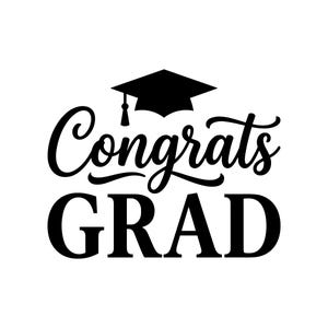 May include: A black and white graphic with the words "Congrats GRAD" in a script font. A black graduation cap is above the word "Congrats". The background is white.