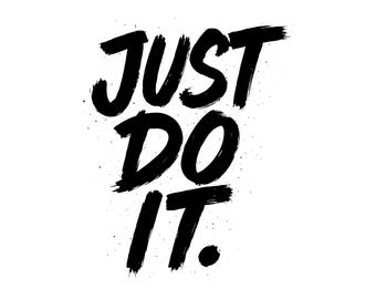 Just Do It Vector Graphic: Motivational SVG PNG JPG Clipart