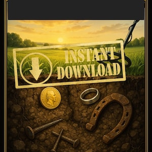 May include: A book cover titled "Metal Anomalies in Soil" with the text "Expanded Field Guide for Detectorists." The image features a field scene with buried metal objects, including a coin, ring, horseshoe, and nails. The words "INSTANT DOWNLOAD" are also visible.