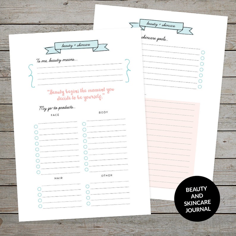 May include: Printable beauty and skincare journal with sections for skincare goals, to-me beauty means, and my go-to products. The journal includes sections for face, body, hair, and other products. The journal has a light blue and pink color scheme.