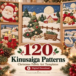 May include: A framed fabric art piece featuring a winter landscape with a decorated Christmas tree, a house, and a wooden cart. The text reads 120 Kinusaiga Patterns Christmas Fabric Art Templates Digital Download CreativityByRabha.etsy.com.