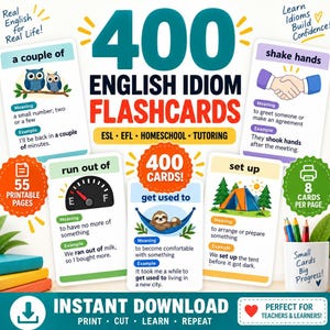 Puede incluir: Un conjunto de 400 tarjetas didácticas de modismos en inglés con ilustraciones coloridas y ejemplos de texto. Las tarjetas incluyen frases como a couple of, shake hands, run out of, get used to y set up. El diseño incluye texto educativo.