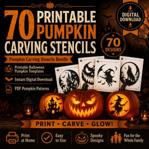 May include: A digital download bundle featuring 70 printable pumpkin carving stencils. The graphic displays text including 70 Printable Pumpkin Carving Stencils, 70 Designs, and Print, Carve, Glow, alongside images of three carved pumpkins and four stencil templates.