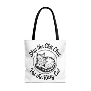 Lustige Katzen Tragetasche, kein Chit Chat nur Kitty Katze, Geschenk für Katzenliebhaber, Katzenliebhaber Geschenk, lustiges Katzengeschenk, Katzenmama Geschenk