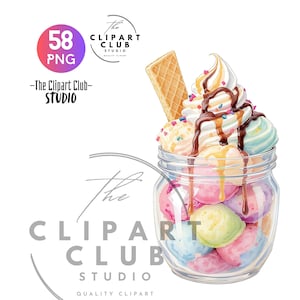 May include: A watercolor illustration of a jar filled with colorful ice cream scoops, whipped cream, chocolate and caramel drizzle, and a wafer cookie. The image includes the text "58 PNG" and "The Clipart Club Studio".