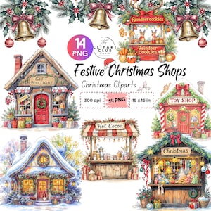 May include: Watercolor illustration of festive Christmas shops, including a gift boutique, toy shop, and hot cocoa stand. The image features a variety of holiday decorations, including wreaths, bells, and ornaments. Text includes "Festive Christmas Shops" and "Christmas Cliparts".
