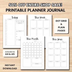 May include: A collection of printable planner journal pages with various layouts for daily, weekly, monthly, and yearly planning. The pages are white with black outlines and text, including the phrases "Today", "This Week", "This Month", and "This Year". The text "50% OFF ENTIRE SHOP SALE!" is at the top.