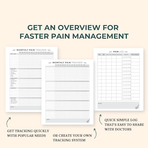 May include: Two printable pain tracker templates. The first template is a monthly pain tracker with columns for pain level, stress level, mood, symptoms, self-care, and notes. The second template is a pain log with columns for date, pain type, trigger, duration, severity, and relief method.