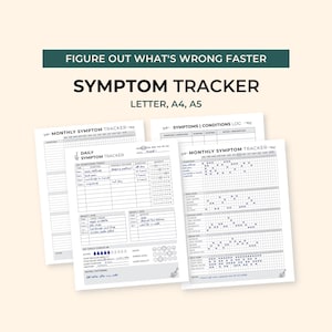 May include: A printable symptom tracker set featuring three white pages with black text and grids. The pages include headers like Monthly Symptom Tracker, Daily Symptom Tracker, and Symptoms | Conditions Log, with sections for tracking health data.