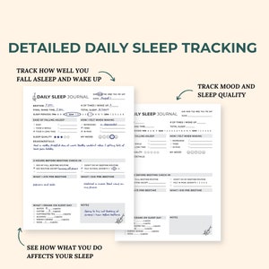 May include: A printable daily sleep journal with sections for tracking bedtime, wake time, sleep quality, mood, and pre-bedtime routine. The journal includes space for notes and details about what you ate and drank on the day.
