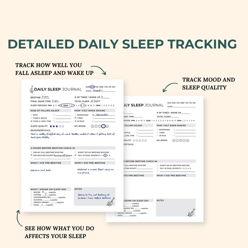 May include: A printable daily sleep journal with sections for tracking bedtime, wake time, sleep quality, mood, and pre-bedtime routine. The journal includes space for notes and details about what you ate and drank on the day.