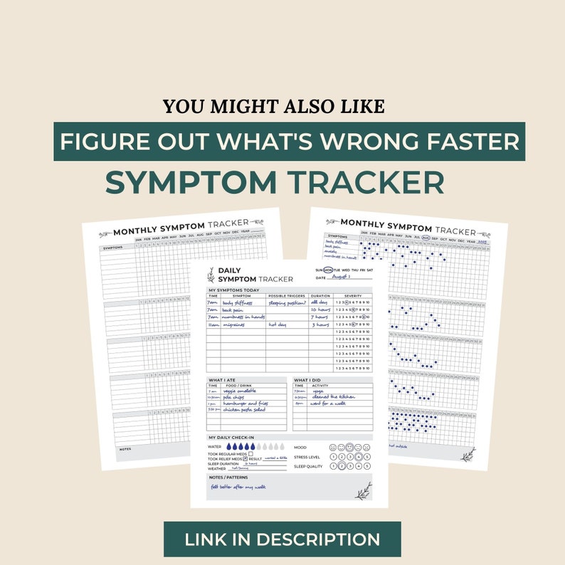 May include: Two printable symptom tracker sheets. The first sheet is a daily tracker with sections for recording symptoms, possible triggers, duration, severity, what you ate, what you did, and a daily check-in. The second sheet is a monthly tracker with a grid for recording symptoms by day. The text "FIGURE OUT WHAT'S WRONG FASTER SYMPTOM TRACKER" is at the top of the image.