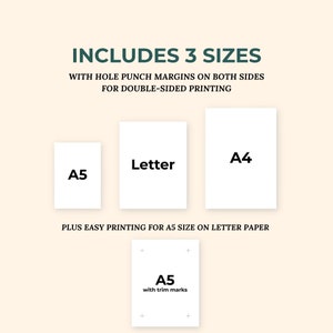 May include: A white background with the text "INCLUDES 3 SIZES" in green.  Below the text are three white rectangles with the text "A4", "Letter", and "A5" in black.  Below the rectangles is the text "PLUS EASY PRINTING FOR A5 SIZE ON LETTER PAPER".  Below this text is a white rectangle with the text "A5 with trim marks" in black.  There are four plus signs around the rectangle.