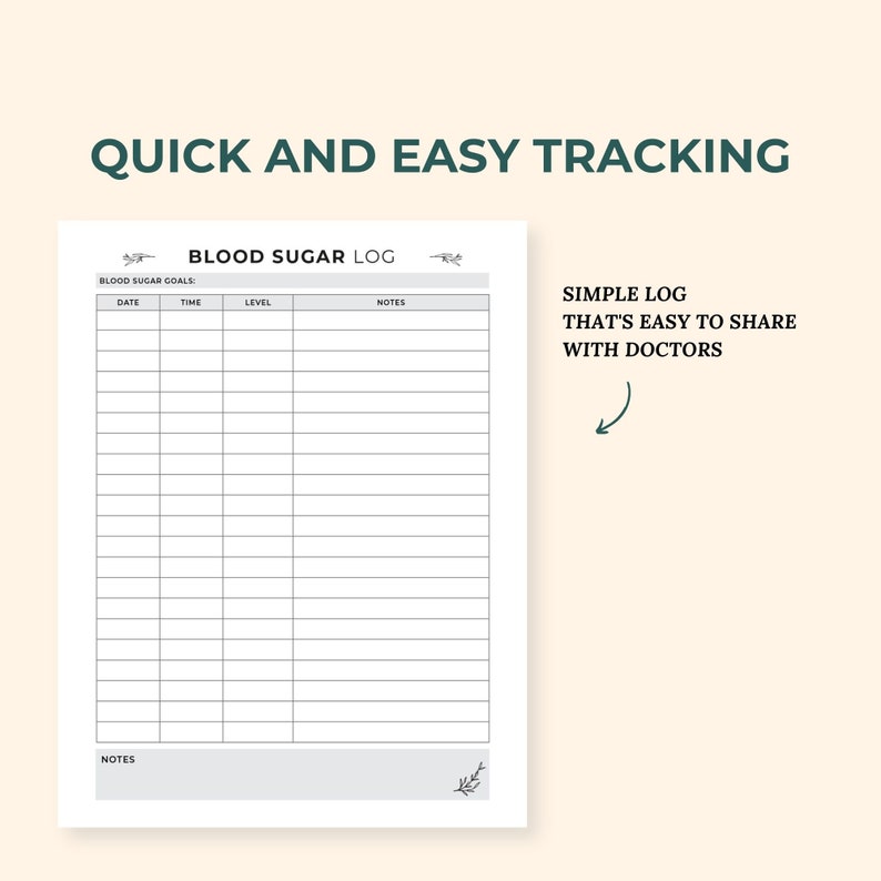 May include: A printable blood sugar log with a simple design. The log includes columns for date, time, level, and notes. The text "SIMPLE LOG THAT'S EASY TO SHARE WITH DOCTORS" is included on the right side of the page.