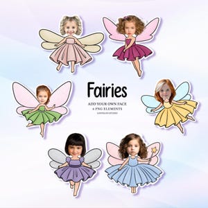 Peut inclure: Six éléments PNG de fées avec le texte "Fairies" et "Add Your Own Face". Chaque fée a un visage d'enfant, des ailes et une robe de différentes couleurs, dont le rose, le vert, le jaune et le bleu. Les ailes sont dans des tons de rose, de bleu et de beige.