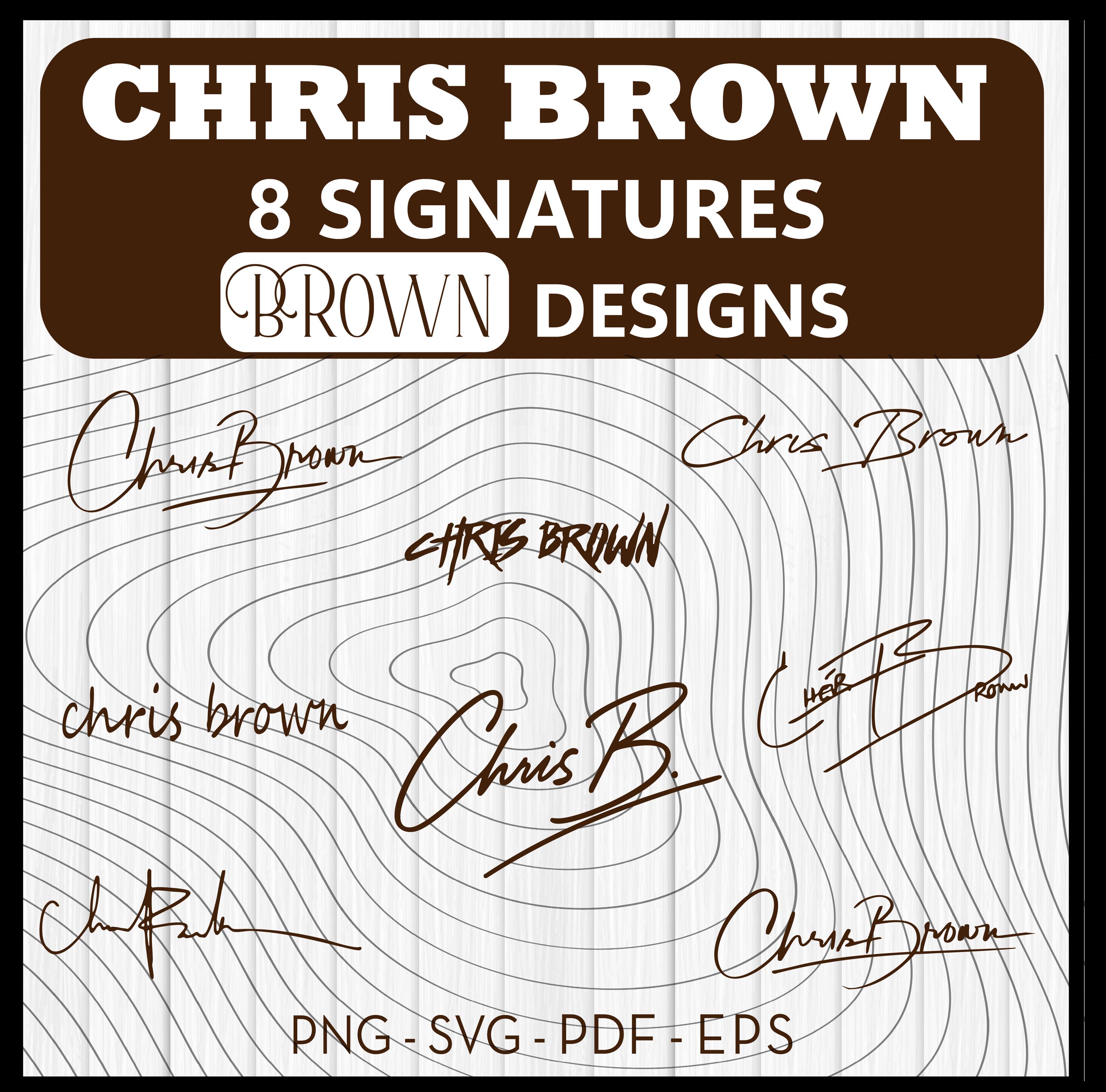 Chris Brown 8 Brown Signatures Svg, Celebrity Signature Png, Chris